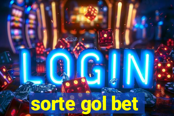 sorte gol bet